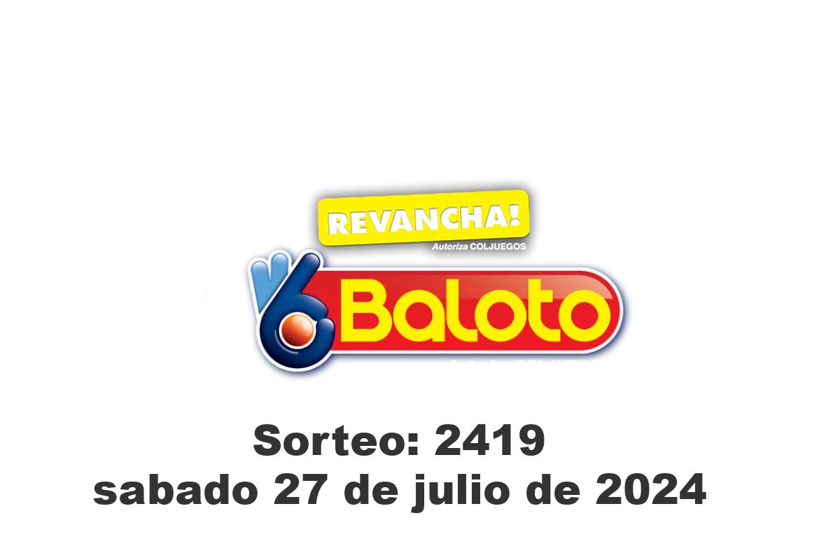 Baloto Sábado 27 de Julio del 2024