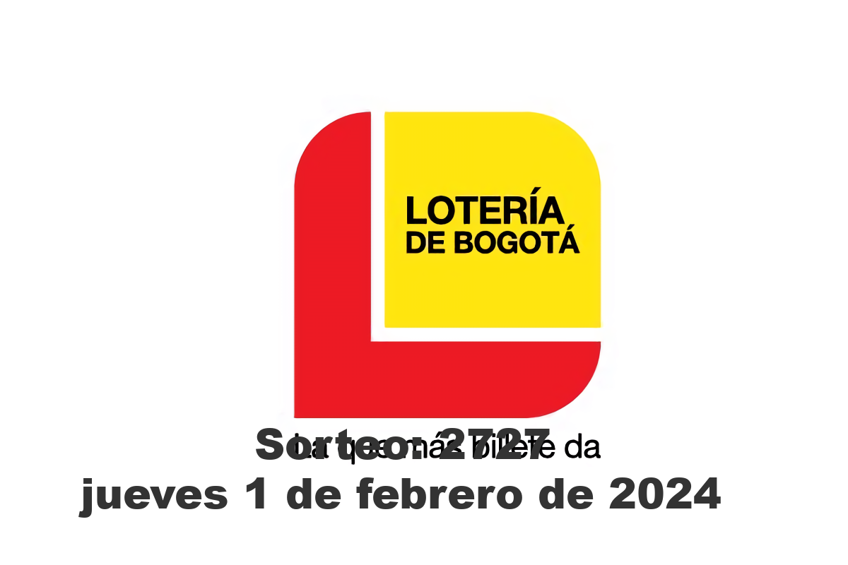 Lotería de Bogotá Jueves 1 de Febrero del 2024