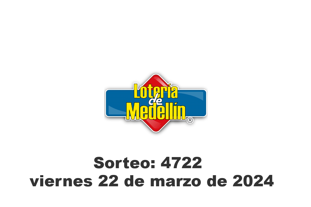Lotería de Medellín Viernes 22 de Marzo del 2024
