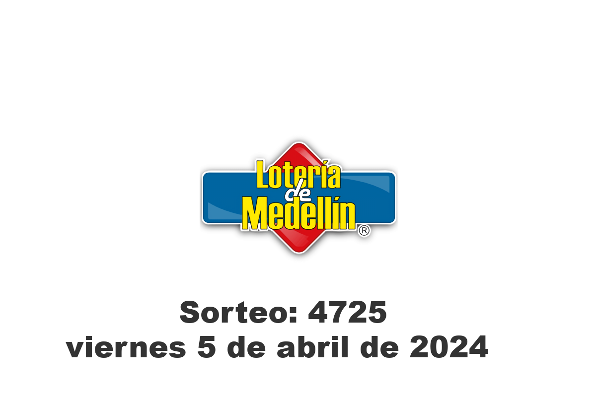Lotería de Medellín Viernes 5 de Abril del 2024