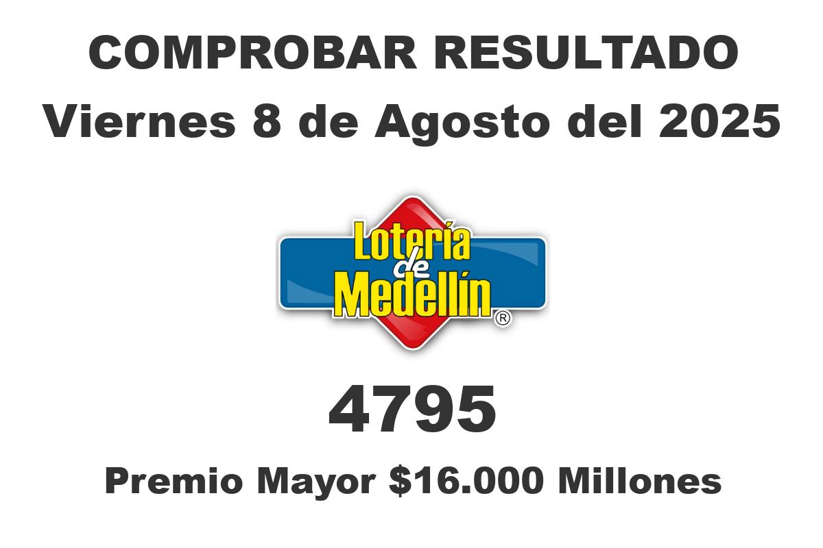Lotería de Medellín Viernes 8 de Agosto del 2025 Lotería de Medellín Viernes 8 de Agosto del 2025